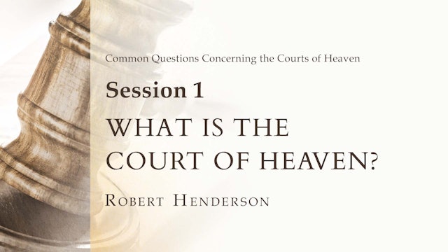 What Is The Court Of Heaven?