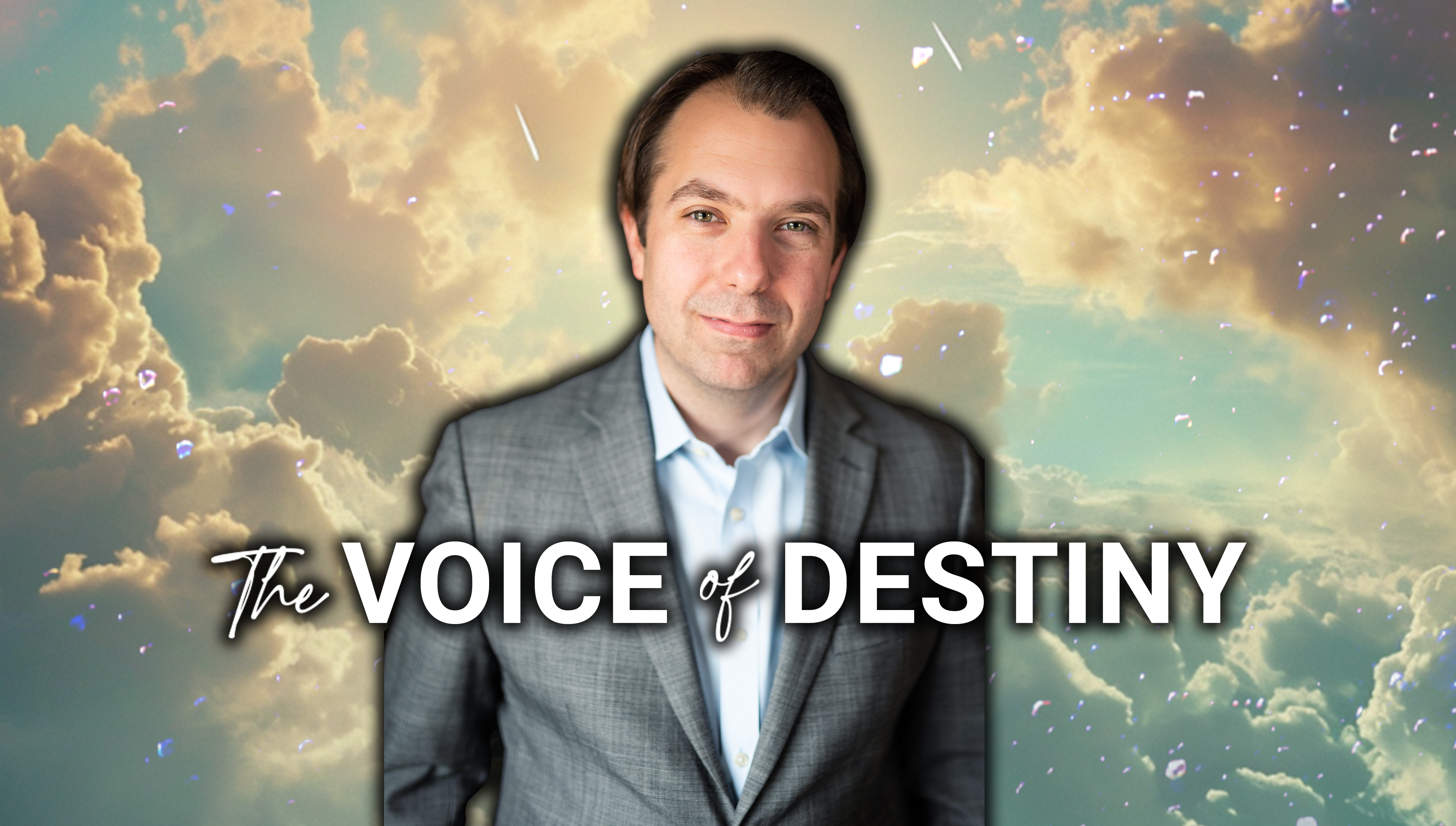 The Voice of Destiny