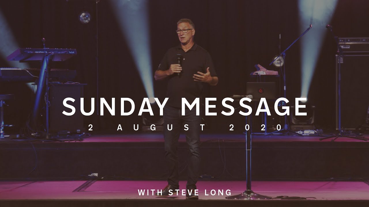 Say Yes To Being an Over-comer - Steve Long (2 Aug 2020)