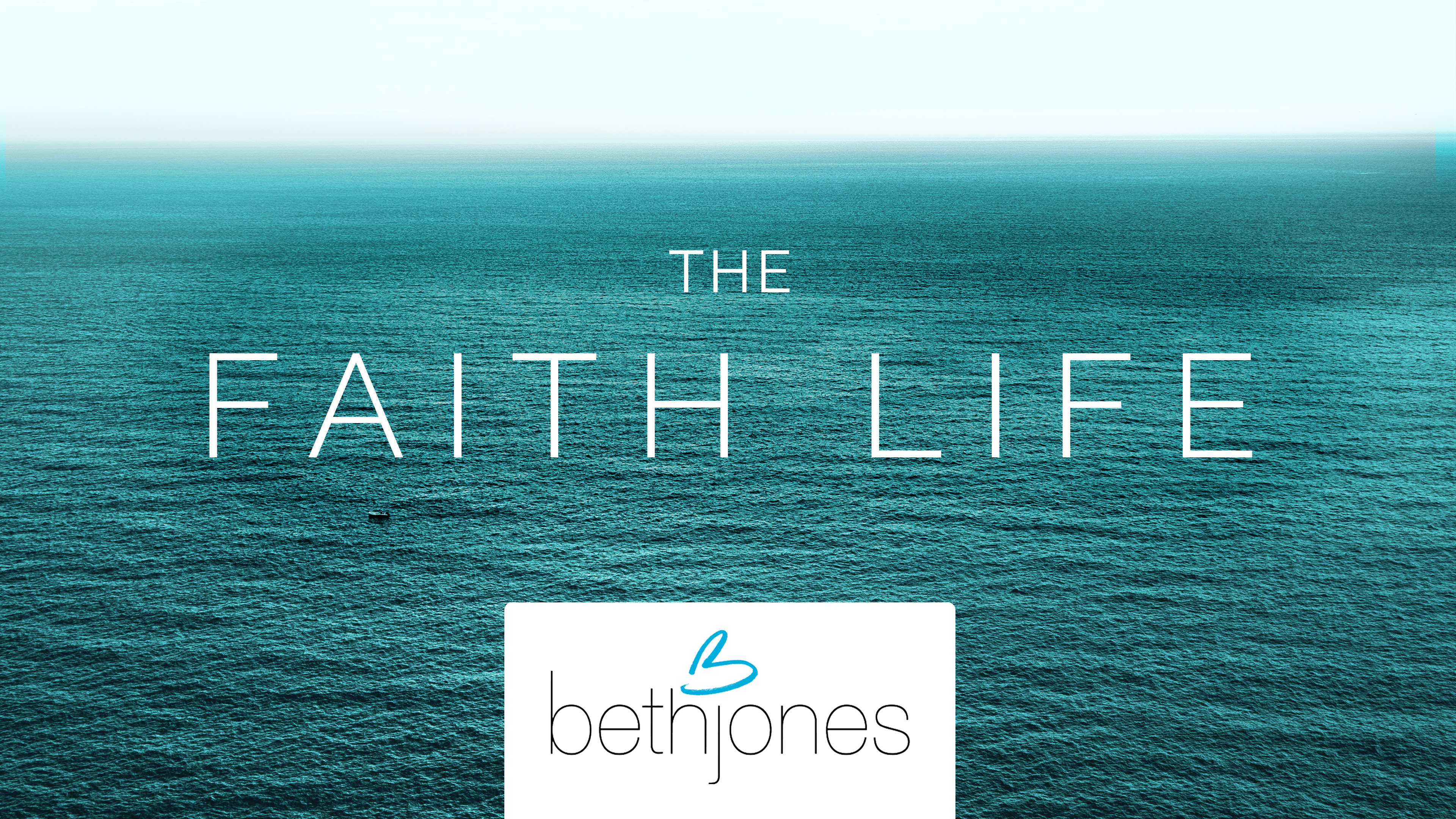 The Faith Life with Beth Jones
