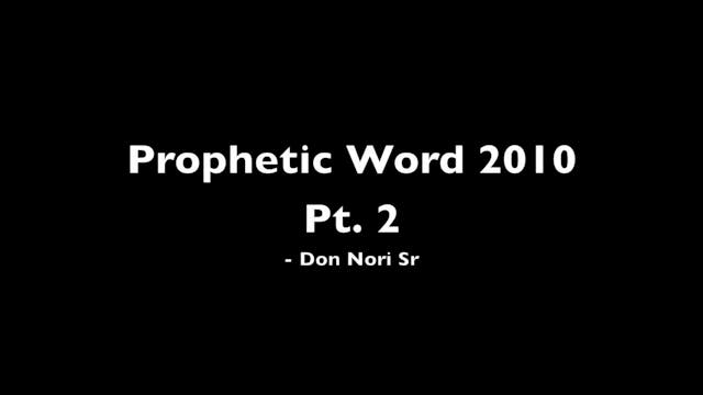 Prophetic Word 2010 Pt. 2