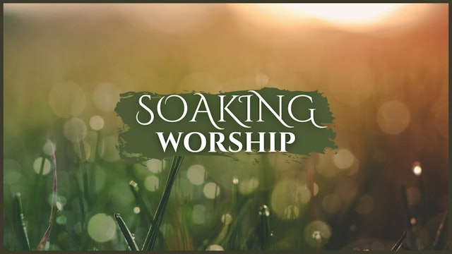 90 Minutes - Soaking Worship