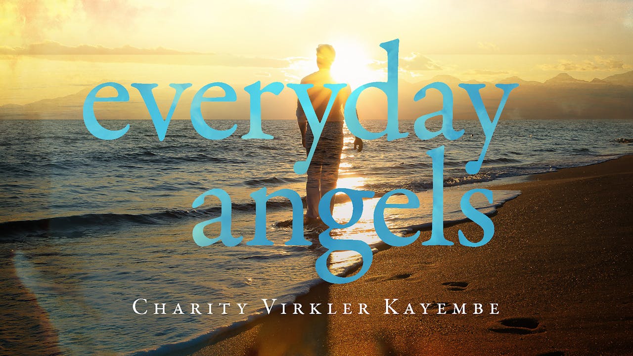 Everyday Angels - Charity Virkler Kayembe