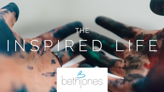 The Inspired Life with Beth Jones