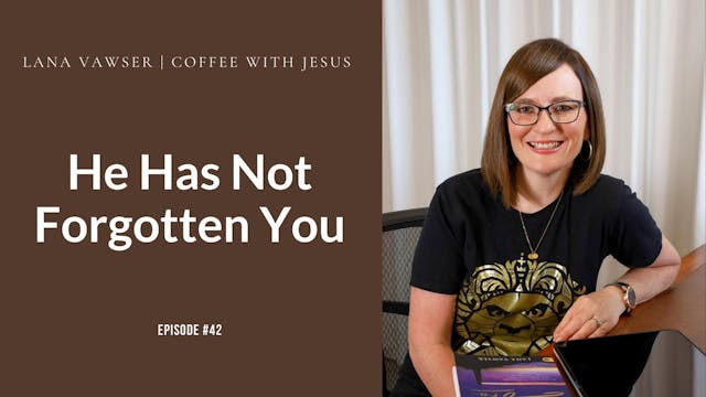 Coffee With Jesus #42 | Lana Vawser |...