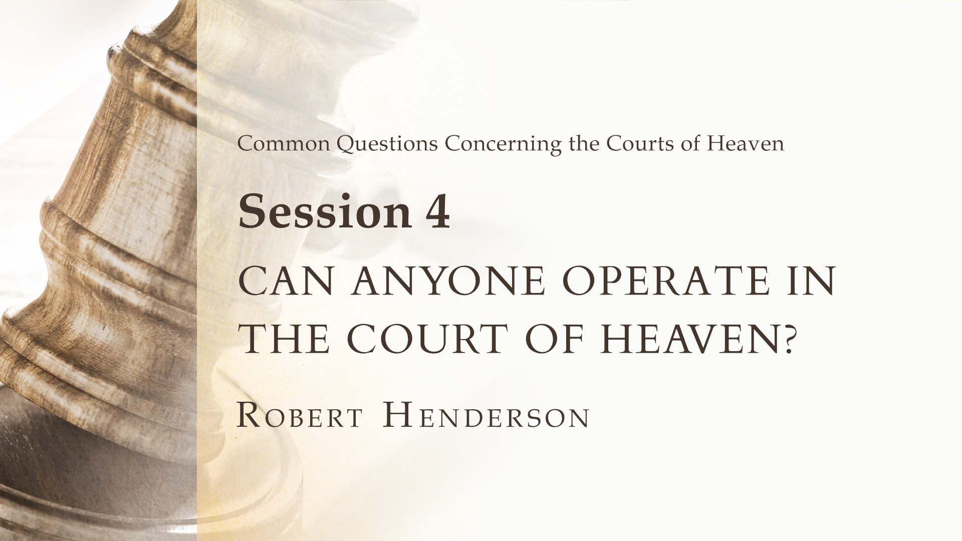 Can Anyone Operate In The Court Of Heaven?