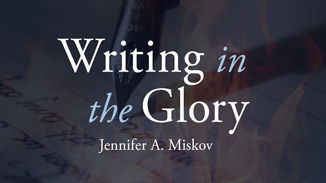 Writing In The Glory - Jennifer Miskov