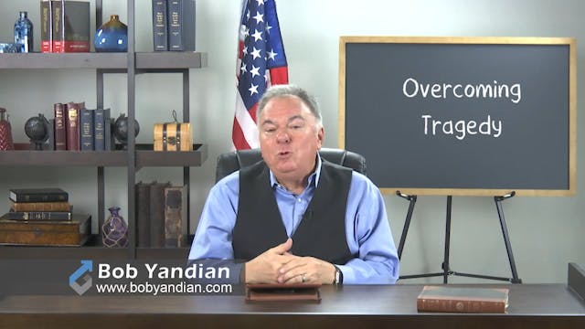 Episode 007-Overcoming Tragedy-Part 2...