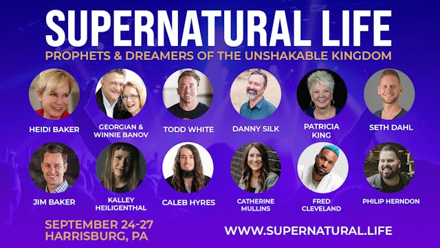 Session 5 - Supernatural Living 2025 (9AM EST)