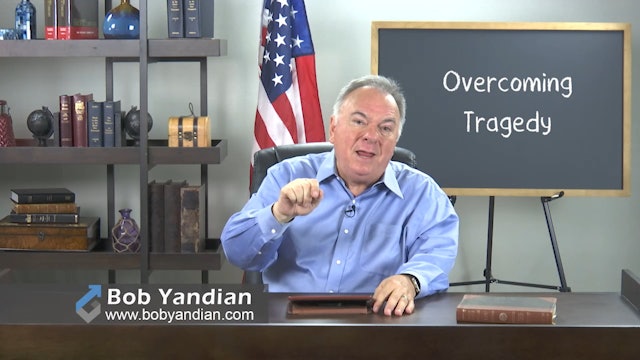 Episode 006-Overcoming Tragedy-Part 1-Bob Yandian Ministries-Student of the Word