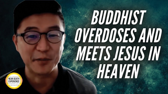 Buddhist Overdoses and Meets Jesus in Heaven