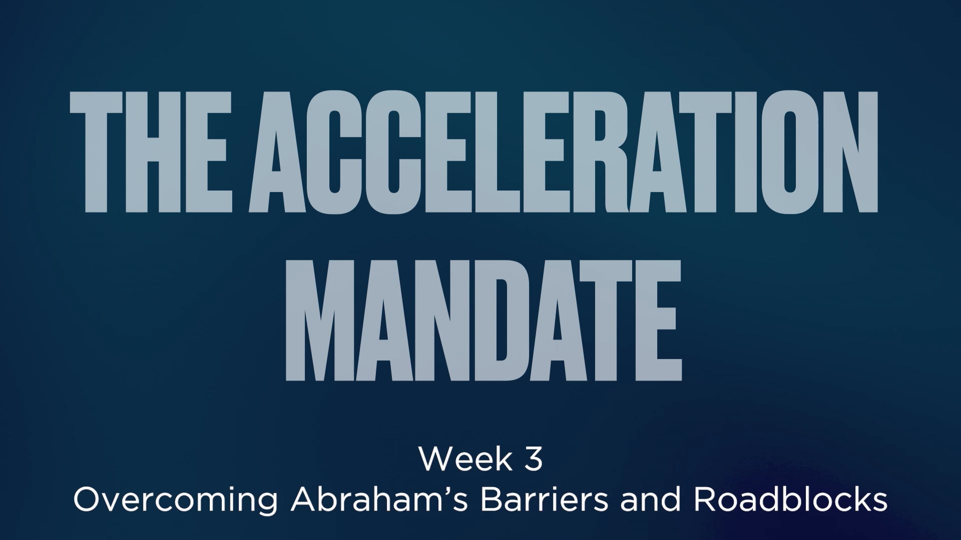 Acceleration Mandate Study Guide Session 3