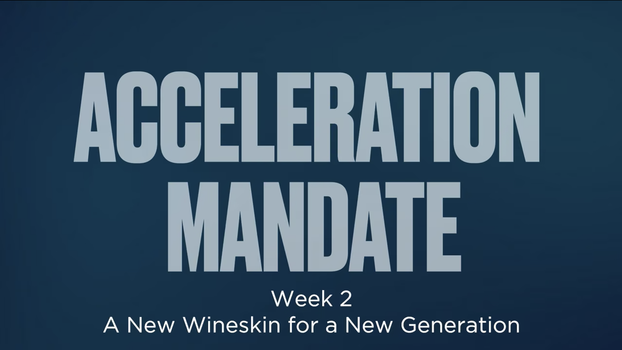 The Acceleration Mandate - Study Guide - Week 2