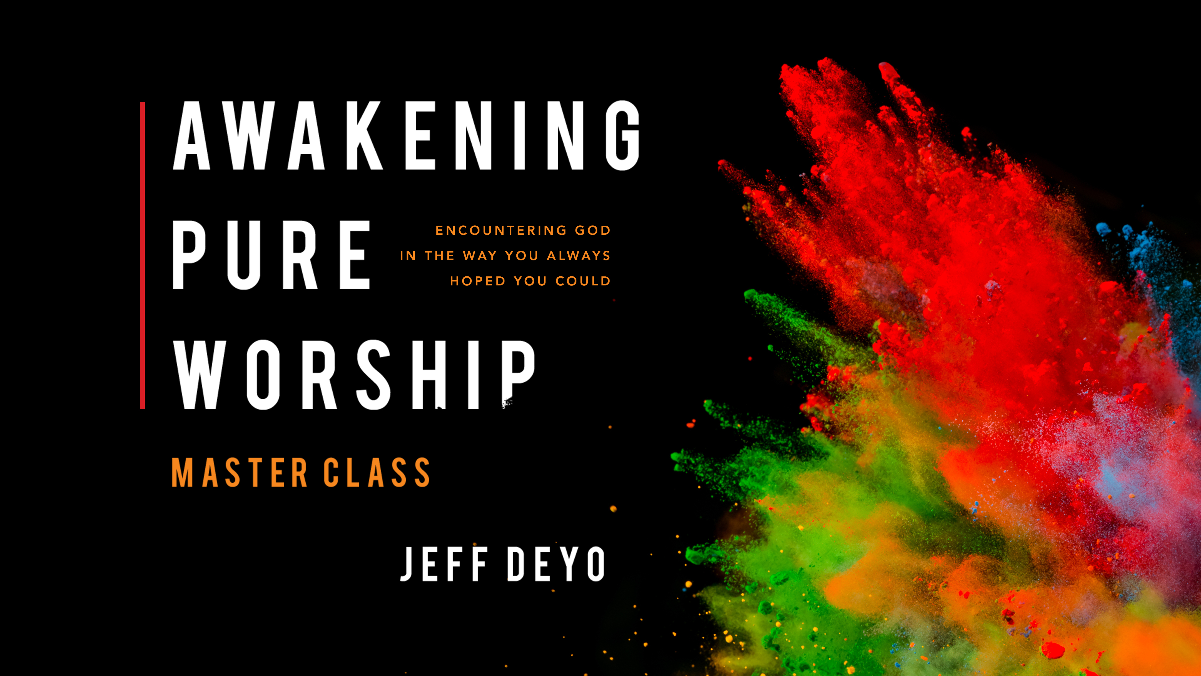 Awakening Pure Worship Masterclass