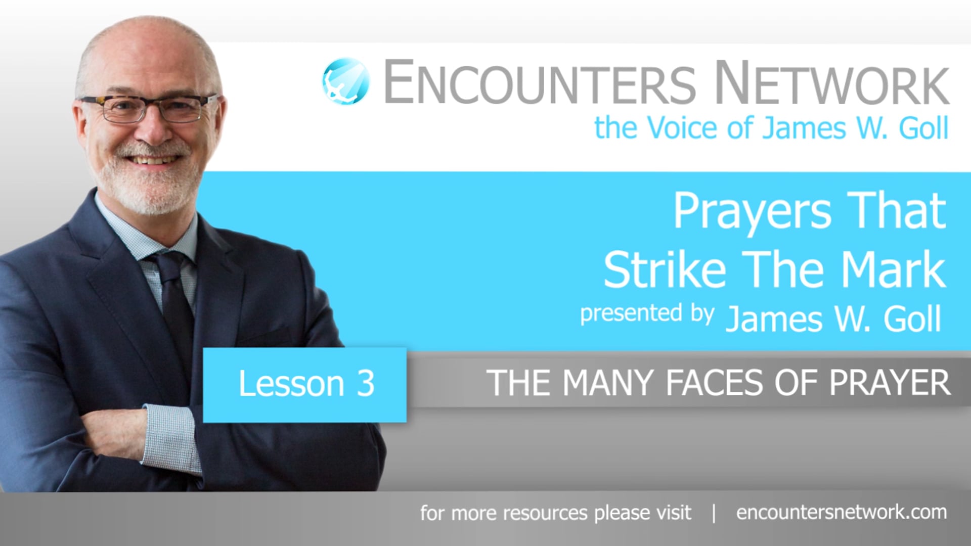 Prayers That Strike the Mark - The Many Faces of Prayer - James Goll