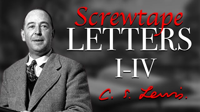 C.S. Lewis | Screwtape Letters I-IV