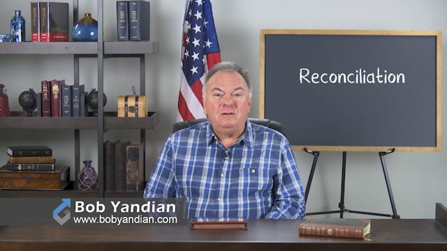 Episode 008-Reconciliation-Bob Yandian Ministries-Student of the Word