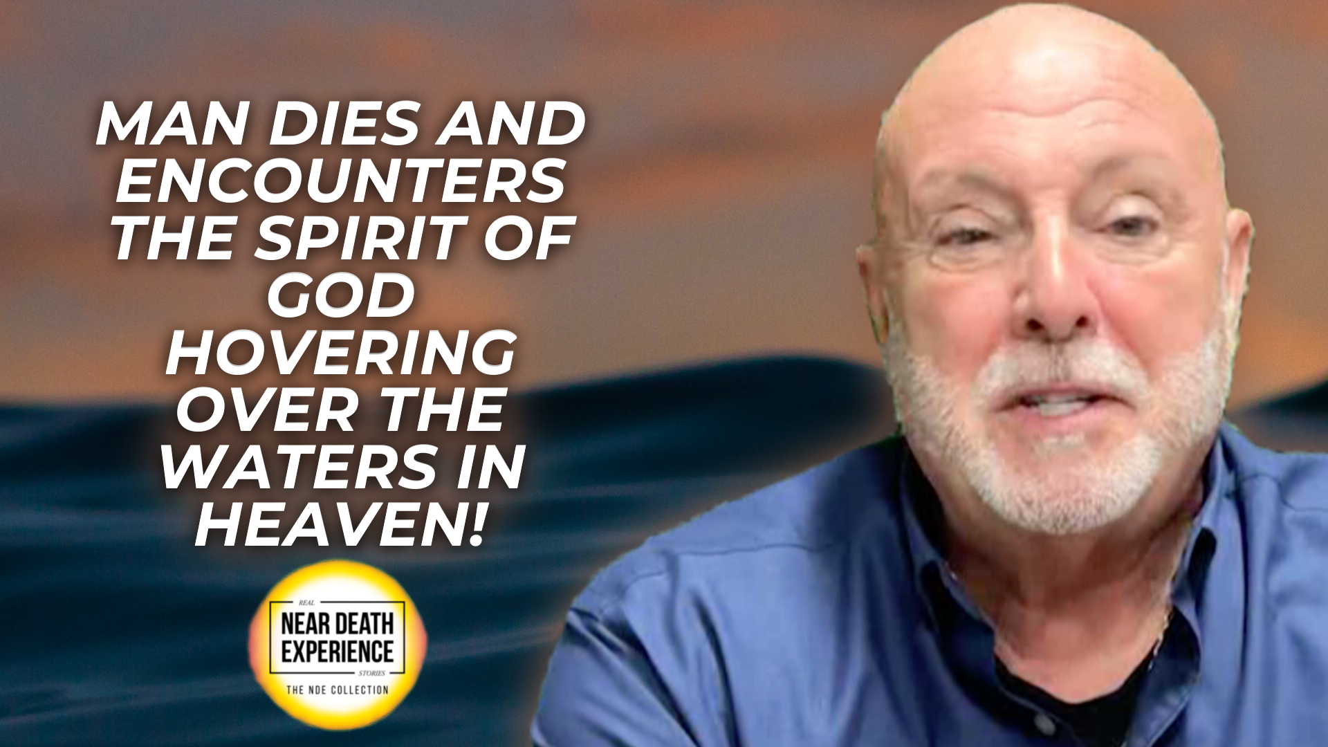 Man Dies and Encounters the Spirit of God Hovering over the Waters in Heaven
