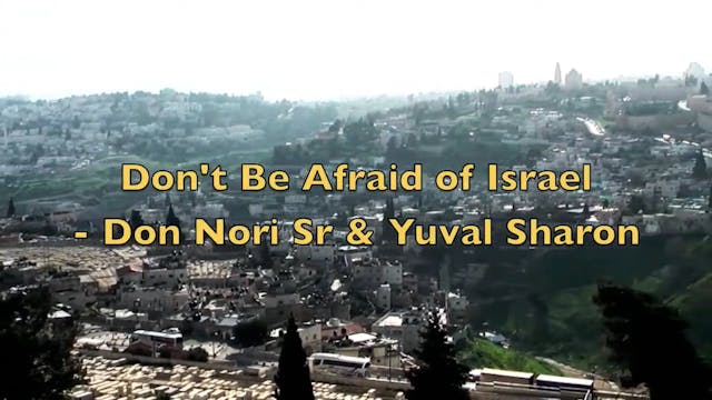 Don't Be Afraid of Israel