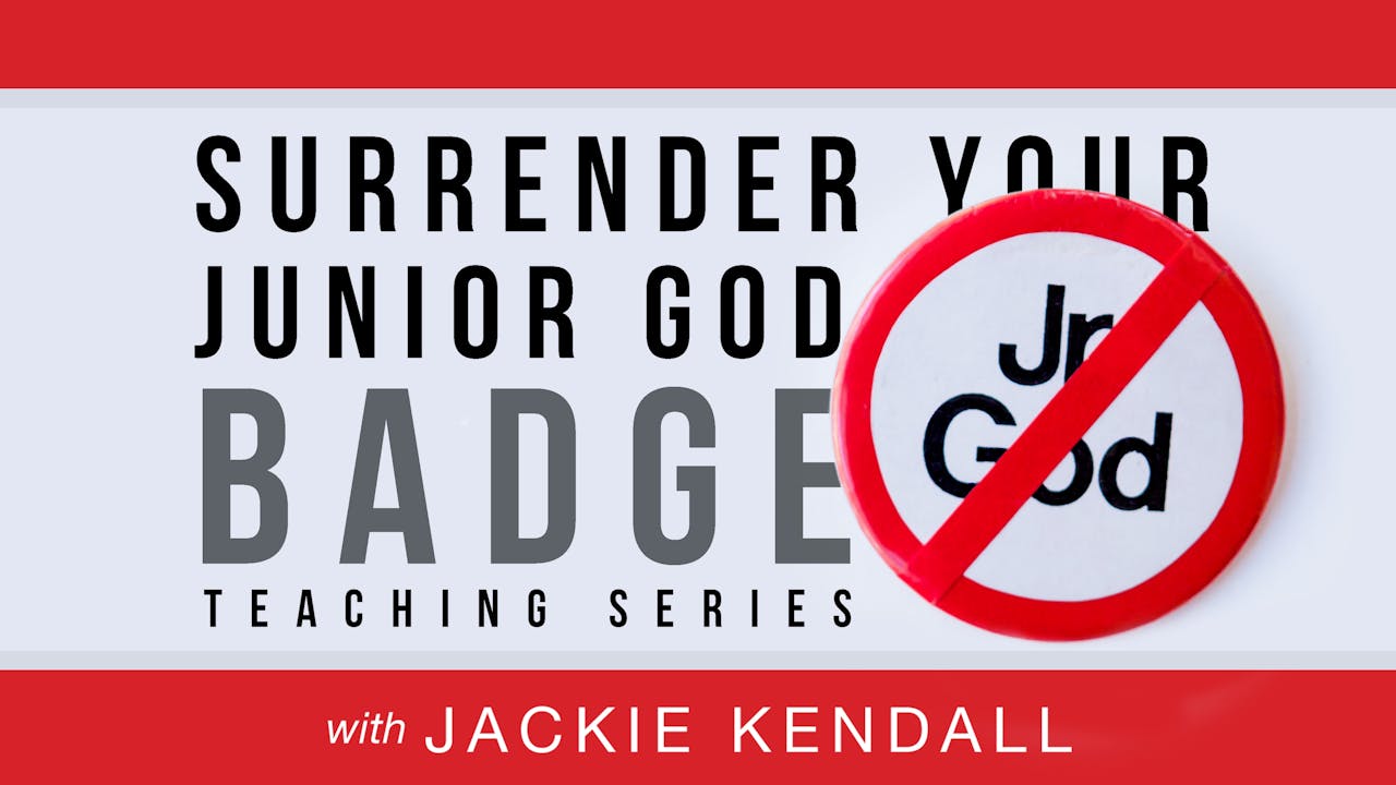 Surrender Your Jr God Badge Ecourse