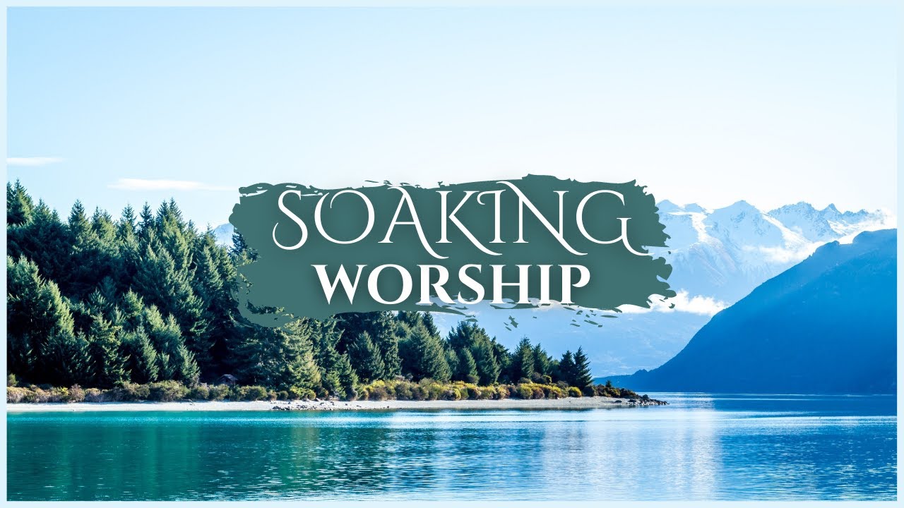 30 Minutes - Soaking Worship