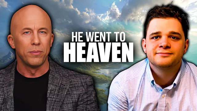 He Died and Spent 18 Days in Heaven… ...