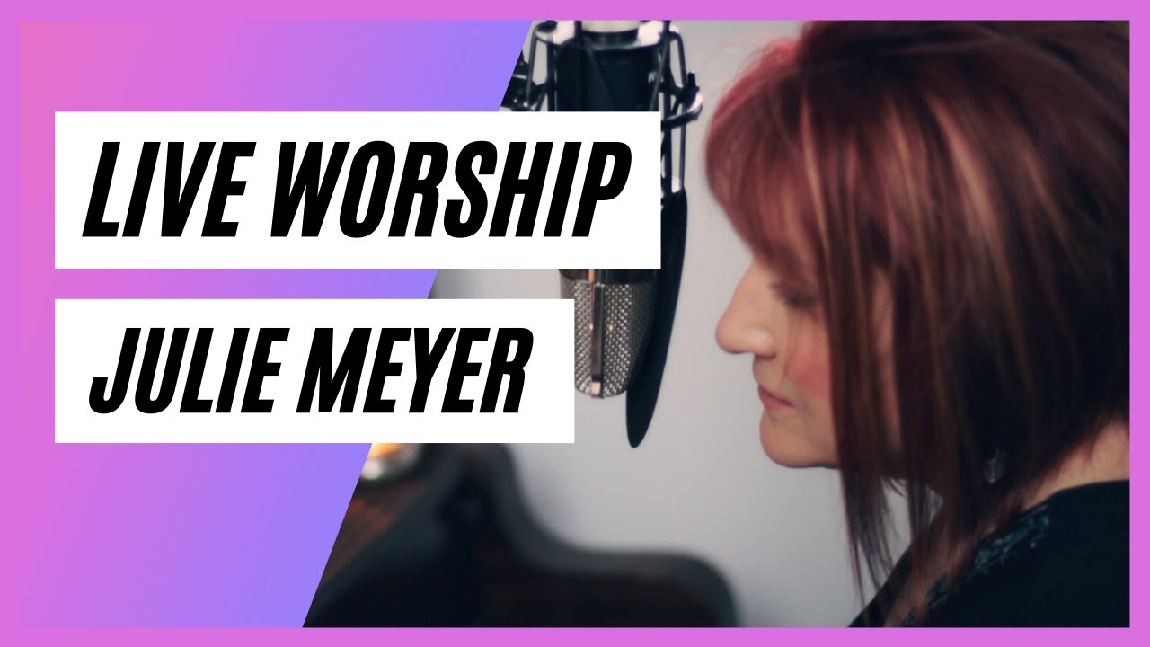 Jesus is Our Shelter  Prophetic Worship with Julie Meyer