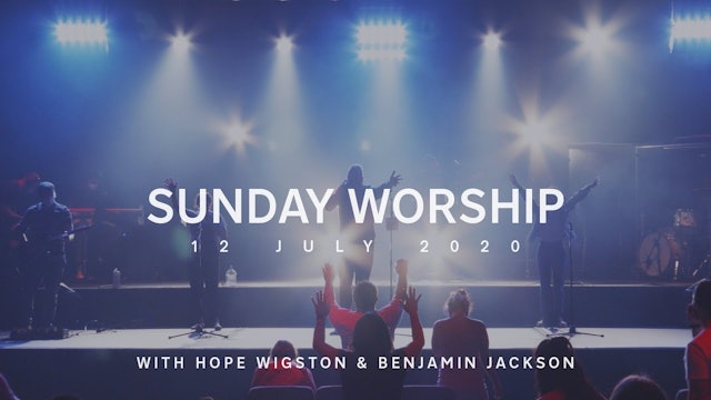 Live Worship - Benjamin Jackson & Hope Wigston (12 July 2020)