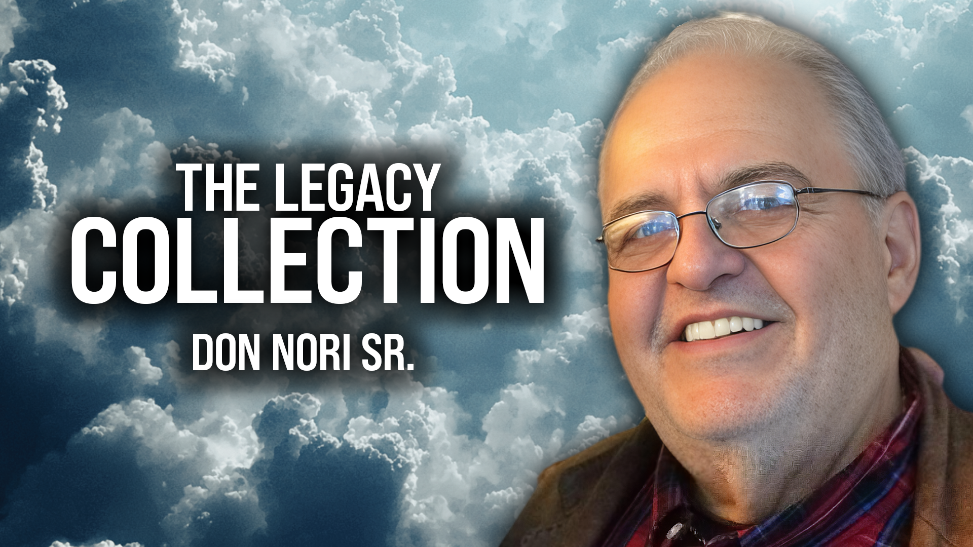The Legacy Collection - Don Nori Sr.