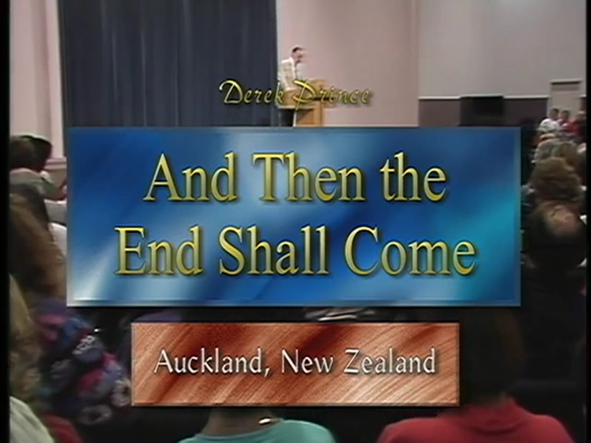 And Then the End Shall Come - Session 4 - You Also Must Be Ready