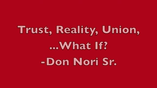Trust, Reality, Union,...What If