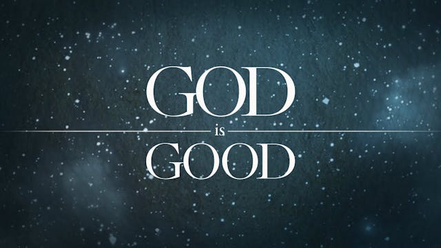 God is Good - Session 5 - Bill Johnson