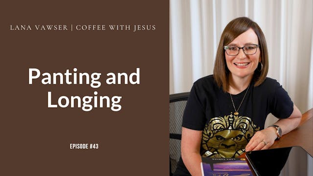 Coffee With Jesus #43 | Lana Vawser |...