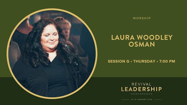 Laura Osman & Benjamin Jackson (Revival Leadership Conference 2018 - Session 7)