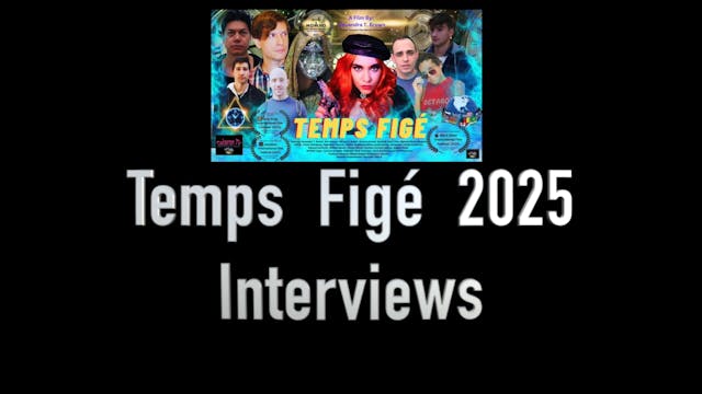 Temps Interviews 2025