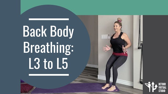 Back Body Breathing: L3 to L5