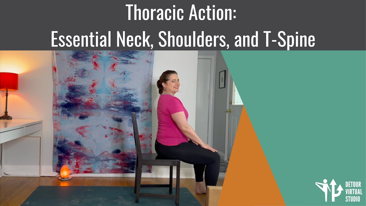 Thoracic Action: Essential Neck, Shoulders, and T Spine - Alissa Firth ...