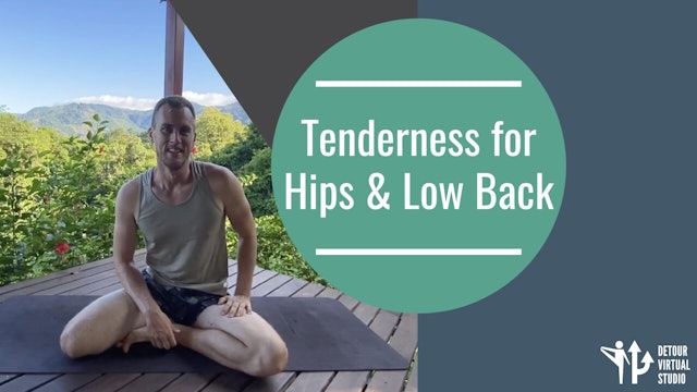 Tenderness for Hips & Low Back