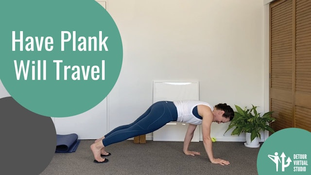 Have Plank Will Travel
