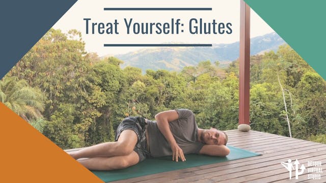 Treat Yourself: Glutes