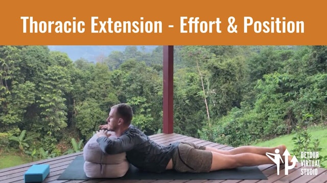 Thoracic Extension - Effort & Position
