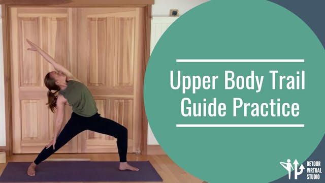 Upper Body Trail Guide Practice