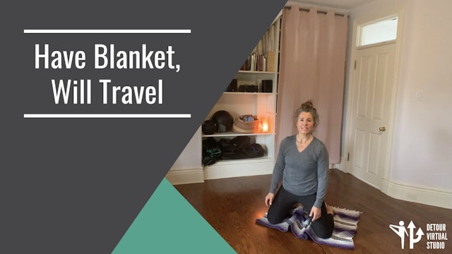Have Blanket Will Travel