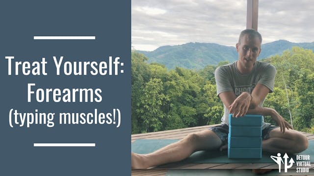 Treat Yourself: Forearms (typing musc...