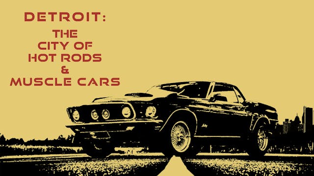 Detroit: The City of Hot Rods & Muscle Cars