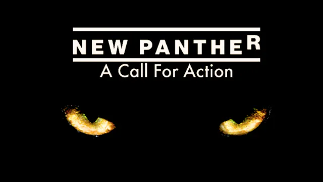 New Panther: A Call For Action