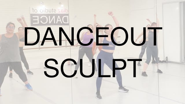 DanceOut Sculpt (Cardio + Toning) 10....