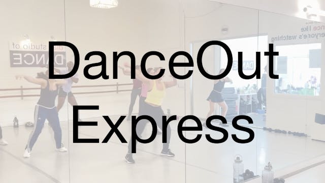 DanceOut Express (cardio) 08.19.25