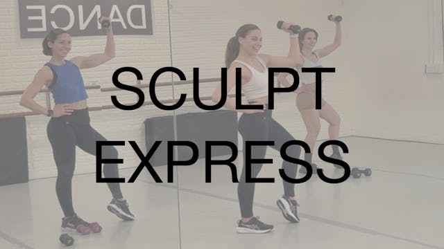 Sculpt Express 07.22.25
