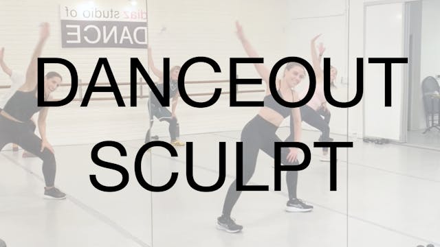 DanceOut Sculpt (Cardio + Toning) 11....